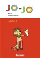 Nicole Namour - Jo-Jo Fibel, Grundschule Bayern, Neubearbeitung: Arbeitsheft