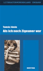 Tamas Jonas - Als ich noch Zigeuner war