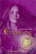 Frewin Jones - Elfennacht  - Die verlorene Königin