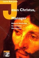 Laurie B. Jones - Jesus Christus, Manager