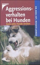 Renate Jones - Aggressionsverhalten bei Hunden