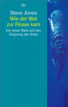 Steve Jones - Wie der Wal zur Flosse kam
