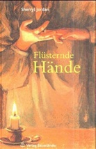 Sherryl Jordan - Flüsternde Hände
