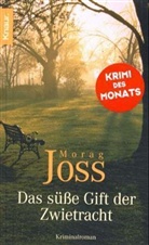 Morag Joss - Das süße Gift der Zwietracht