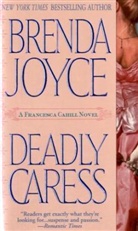 Brenda Joyce - Deadly Caress