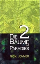 Rick Joyner - Die 2 Bäume im Paradies