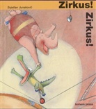Svjetlan Junakovic - Zirkus! Zirkus!