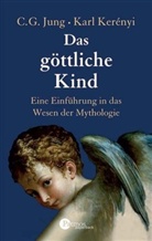 Carl G. Jung, Karl Kerenyi - Das göttliche Kind