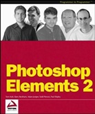 Tom Arah, Adam Juniper - Photoshop Elements 2 Zero to Hero