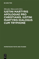 JUSTIN, Mirosla Marcovich, Miroslav Marcovich - Iustini Martyris Apologiae pro Christianis; Iustini Martyris Dialogus cum Tryphone, 2 Pts.