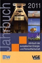 Eberhard Meller, George Milojcic, Franz-Josef Wodopia - Jahrbuch der europäischen Energie- und Rohstoffwirtschaft 2011