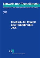 Reinhard Hendler, Peter Marburger, Michael Reinhardt, Meinhard Schröder - Jahrbuch des Umwelt- und Technikrechts 2006