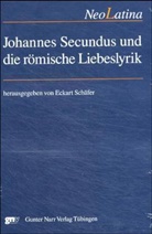 Eckar Schäfer, Eckart Schäfer - Johannes Secundus und die römische Liebeslyrik