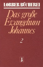 Jakob Lorber - Johannes, das grosse Evangelium. Bd.2