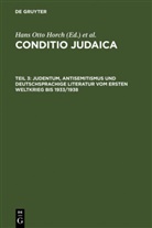 Denkler, Denkler, Horst Denkler, Hans O. Horch, Hans Otto Horch, Han Otto Horch... - Conditio Judaica - Teil 3: Judentum, Antisemitismus und deutschsprachige Literatur vom Ersten Weltkrieg bis 1933/1938