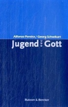 Alfonso Pereira, Georg Schwikart - Jugend und Gott, Neuausg.