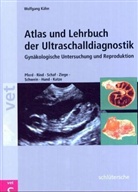 Wolfgang Kähn - Atlas und Lehrbuch der Ultraschalldiagnostik