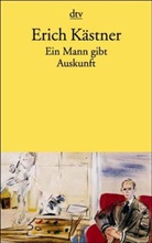 Erich Kästner - Ein Mann gibt Auskunft