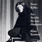 Franz Kafka - Ein Bericht für eine Akademie, 1 Audio-CD (Audio book)