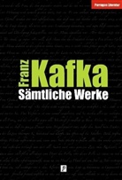 Franz Kafka - Sämtliche Werke