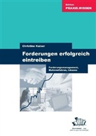 Christine Kaiser - Forderungen erfolgreich eintreiben