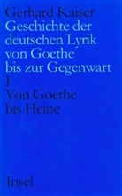 Gerhard Kaiser - Geschichte der deutschen Lyrik von Goethe bis zur Gegenwart, 3 Bde.