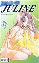 Narumi Kakinouchi - Kung-Fu-Girl Juline. Bd.3