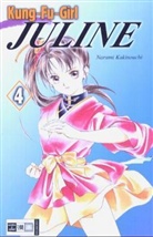 Narumi Kakinouchi, Etsche Hoffmann-Mahler, Frank Neubauer - Kung-Fu-Girl Juline. Bd.4