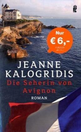 Jeanne Kalogridis - Die Seherin von Avignon - Roman