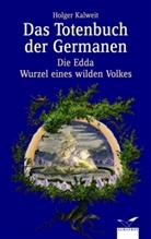 Holger Kalweit - Das Totenbuch der Germanen
