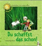 Sabine Kalwitzki, Julia Ginsbach - Du schaffst das schon!