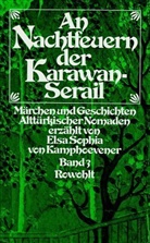 Elsa S. von Kamphoevener - An Nachtfeuern der Karawan-Serail. Bd.3
