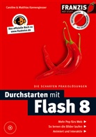 Caroline Kannengießer, Matthias Kannengießer - Durchstarten mit Flash 8, m. CD-ROM
