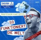 Hans Kantereit, Jesko Döring - Professor Kartoffel - So funktioniert die Welt, 1 MP3-CD (Audiolibro)