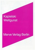 Thomas Kapielski - Weltgunst