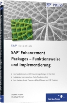 Martina Kaplan, Christian Oehler - SAP Enhancement Packages - Funktionsweise und Implementierung