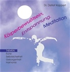 Detlef Kappert - Körperbewußtsein, Entspannung, Meditation, Audio-CD. Tl.1 (Hörbuch)
