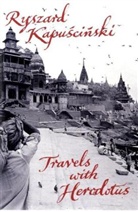 Ryszard Kapuscinski, Kapuscinski Ryszard - Travels with Herodotus