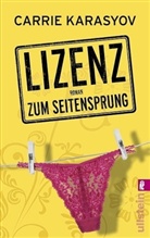 Carrie Karasyov - Lizenz zum Seitensprung
