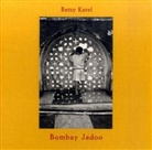 Betsy Karel - Betsy Karel Bombay Jadoo/anglais