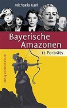 Michaela Karl - Bayerische Amazonen