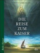 Ylva Karlsson - Die Reise zum Kaiser
