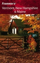 Paul Karr - Frommer''s Vermont, New Hampshire and Maine