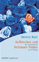 Verena Kast - Aufbrechen und Vertrauen finden