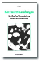 Erich Kasten - Konzentrationsübungen für die berufliche Wiedereingliederung und als Arbeitsbelastungstraining