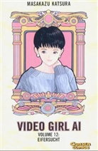 Masakazu Katsura - Video Girl AI - Bd.12: Eifersucht