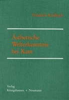 Friedrich Kaulbach - Ästhetische Welterkenntnis bei Kant