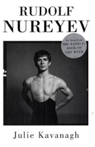 Julie Kavanagh - Nureyev