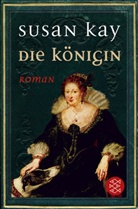 Susan Kay - Die Königin