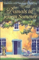 Barbara Keating, Stephanie Keating - Damals in jenem Sommer